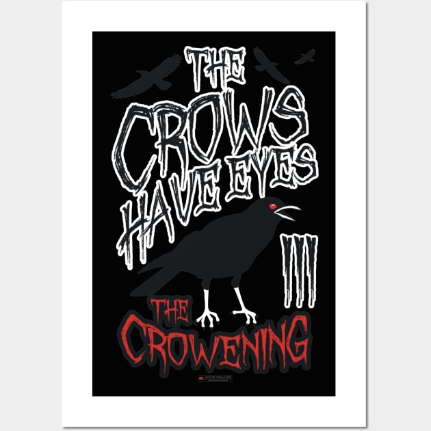 The Crows Have Eyes Wall Art by Movie Vigilante